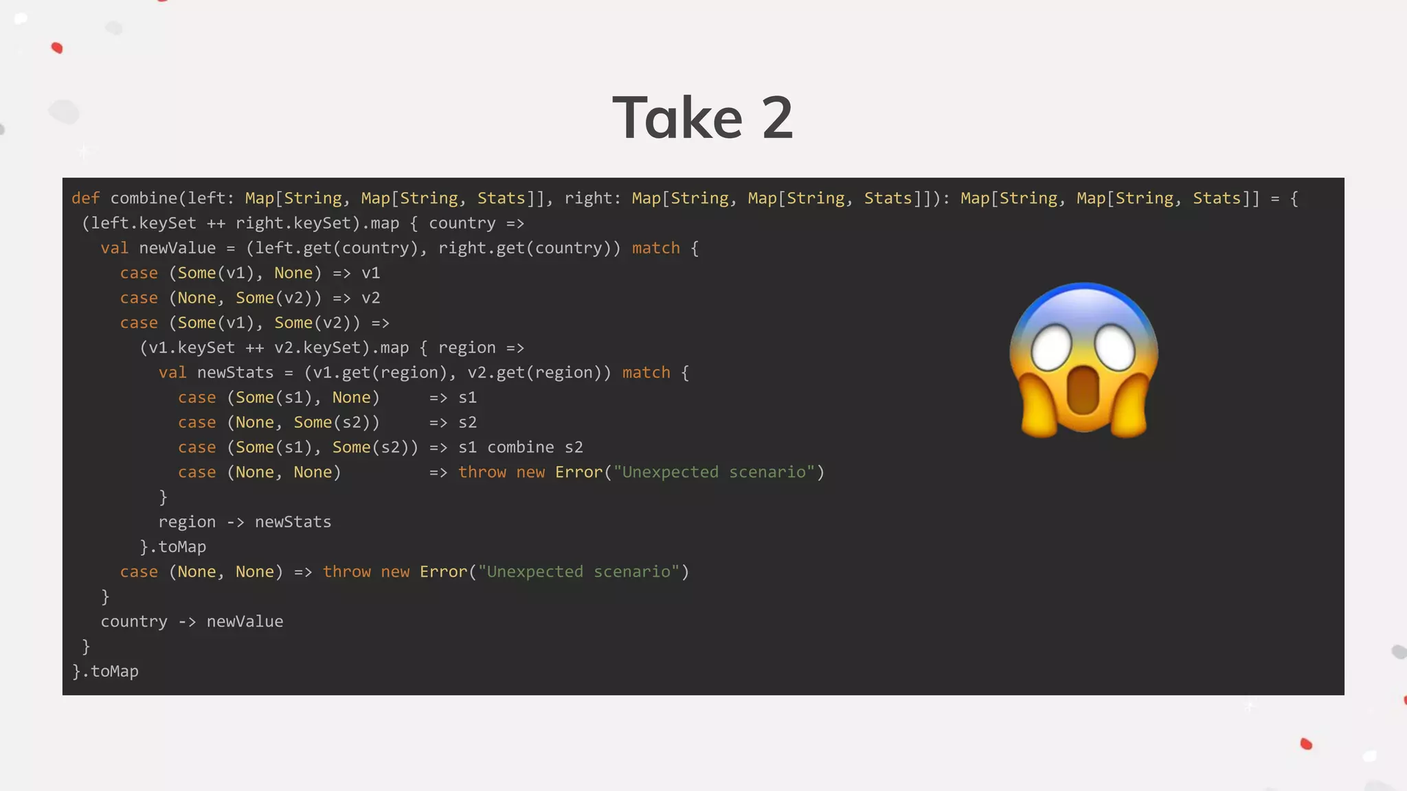 Take 2
def combine(left: Map[String, Map[String, Stats]], right: Map[String, Map[String, Stats]]): Map[String, Map[String, Stats]] = {
(left.keySet ++ right.keySet).map { country =>
val newValue = (left.get(country), right.get(country)) match {
case (Some(v1), None) => v1
case (None, Some(v2)) => v2
case (Some(v1), Some(v2)) =>
(v1.keySet ++ v2.keySet).map { region =>
val newStats = (v1.get(region), v2.get(region)) match {
case (Some(s1), None) => s1
case (None, Some(s2)) => s2
case (Some(s1), Some(s2)) => s1 combine s2
case (None, None) => throw new Error("Unexpected scenario")
}
region -> newStats
}.toMap
case (None, None) => throw new Error("Unexpected scenario")
}
country -> newValue
}
}.toMap
 