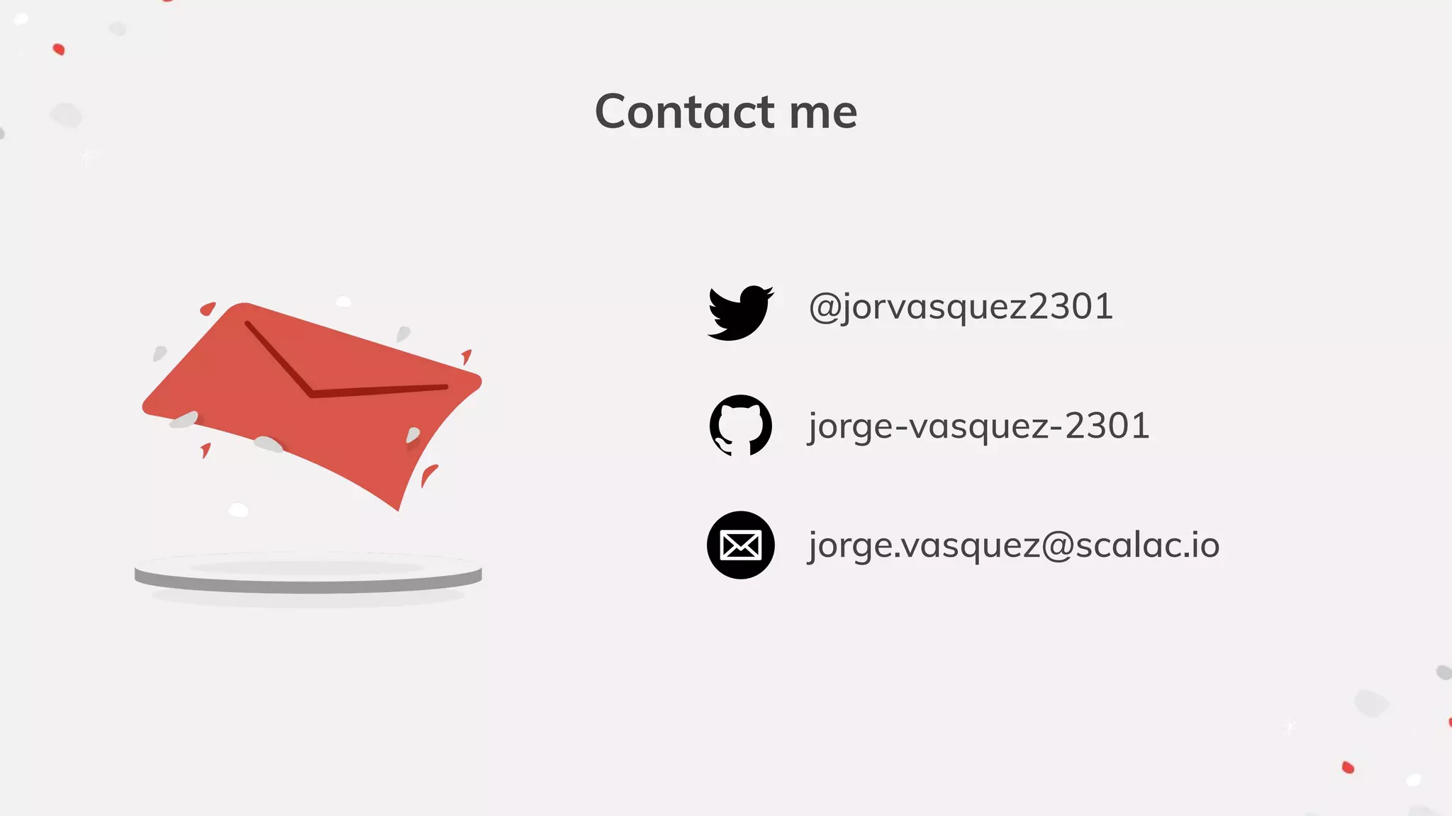 @jorvasquez2301
jorge.vasquez@scalac.io
jorge-vasquez-2301
Contact me
 