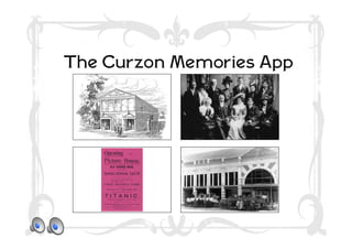 The Curzon Memories App
 