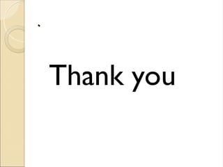 .
.
Thank you
 