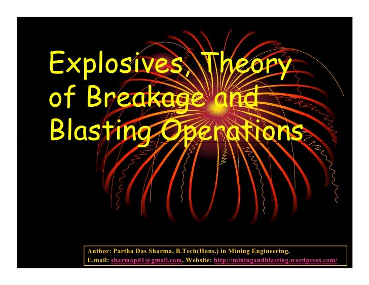Explosives Theory Of Breakage And Blasting Operations - 