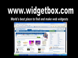www.widgetbox.com World´s best place to find and make web widgests 