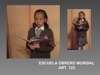 ESCUELA OBRERO MUNDIAL ART. 123 