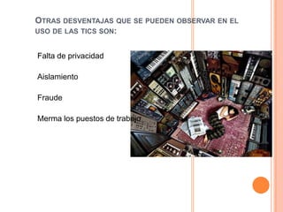 Características de las ticsLas tecnologías de la comunicación y la educación tienen como características principales las sig.