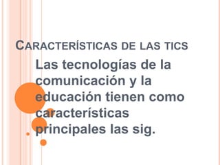Son de carácter innovador y creativo.