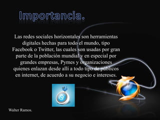 La libertad de expresión que nos da la herramienta. Es casi imposible censurar Twitter.
