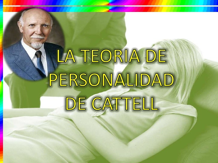 Teoria de la personalidad de cattell_teoria_online