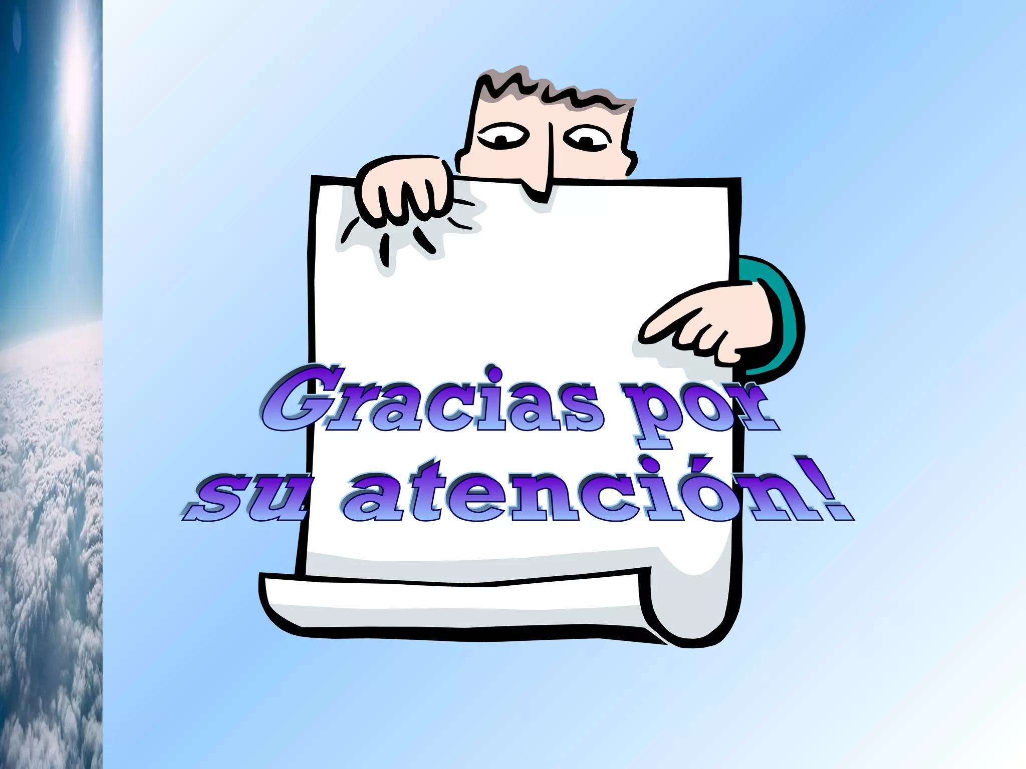 Gracias por  su atención! 