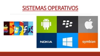 SISTEMAS OPERATIVOS 
 