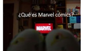 ¿Qué es Marvel cómics?
 