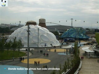 Donde todas las almas han sido olvidadas 