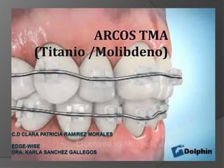 ARCOS TMA
(Titanio /Molibdeno)
 