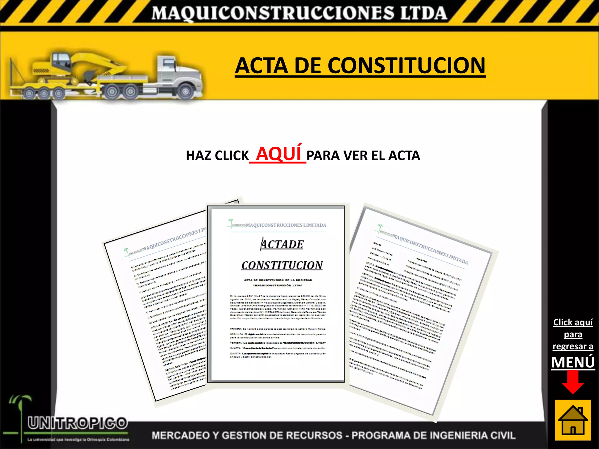 ACTA DE CONSTITUCION


HAZ CLICK   AQUÍ PARA VER EL ACTA




                                    Click aquí
                                       para
                                    regresar a
                                    MENÚ
 