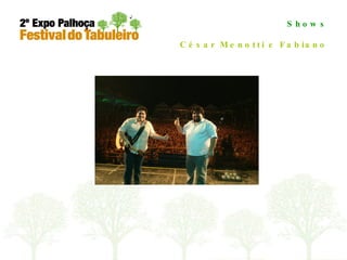 Shows César Menotti e Fabiano 