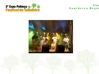 Shows Gauchesco Regional 