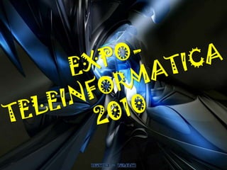 EXPO-TELEINFORMATICA 2010 