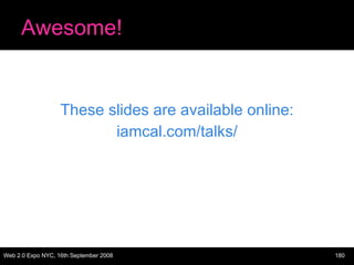 Awesome! These slides are available online: iamcal.com/talks/ 