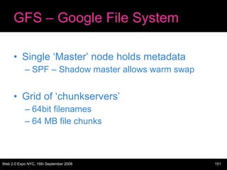 GFS – Google File System <ul><li>Single ‘Master’ node holds metadata </li></ul><ul><ul><li>SPF – Shadow master allows warm...