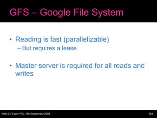 GFS – Google File System <ul><li>Reading is fast (parallelizable) </li></ul><ul><ul><li>But requires a lease </li></ul></u...