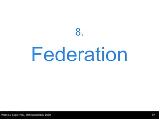 <ul><li>8. </li></ul><ul><li>Federation </li></ul>
