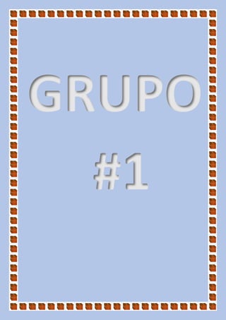 GRUPO
#1
 