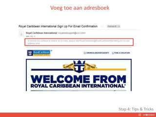 Voeg toe aan adresboek
Stap 4: Tips & Tricks
 