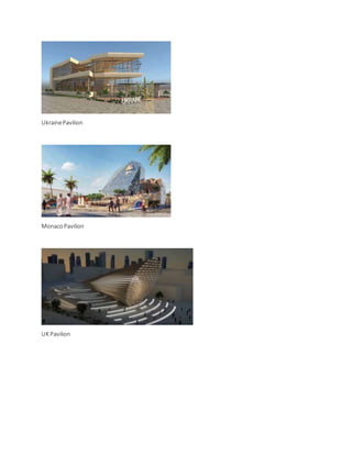UkrainePavilion
MonacoPavilion
UK Pavilion
 