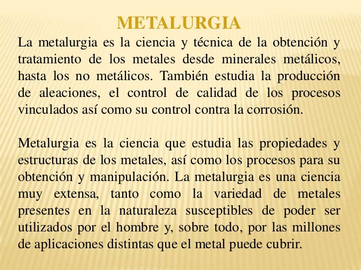 Historia de la Metalurgia Historia de la Metalurgia