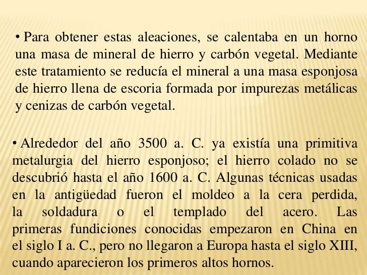 Historia de la Metalurgia Historia de la Metalurgia