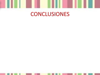CONCLUSIONES
 