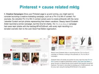 Pinterest + cause related mktg
 