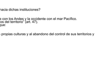 indígenas en territorios delimitados. 