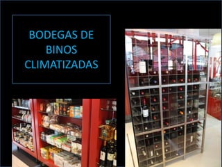 BODEGAS DE
    BINOS
CLIMATIZADAS
 