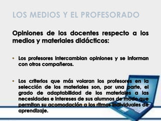 LOS MEDIOS Y EL PROFESORADO
 