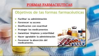 FORMAS FARMACEUTICAS
 