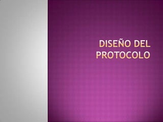 Diseño del protocolo 