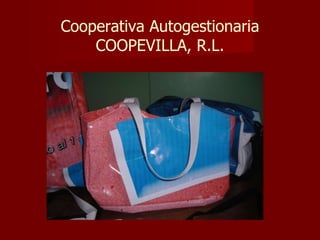 Cooperativa Autogestionaria COOPEVILLA, R.L. 