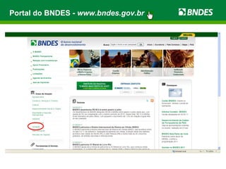 Portal do BNDES - www.bndes.gov.br
 