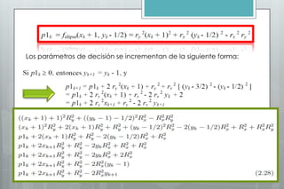 Los parámetros de decisión se incrementan de la siguiente forma:
 