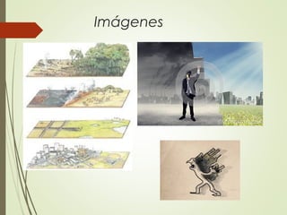 Imágenes
 