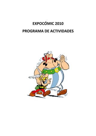 EXPOCÓMIC 2010
PROGRAMA DE ACTIVIDADES
 