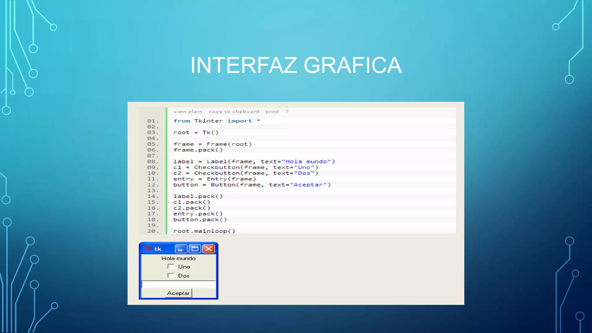 INTERFAZ GRAFICA
 