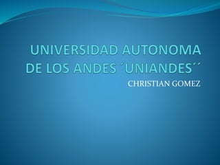 CHRISTIAN GOMEZ
 