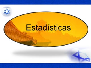 Estadísticas
 