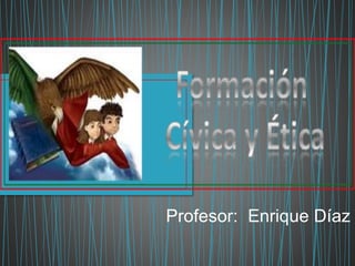Profesor: Enrique Díaz
 