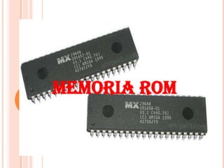 MEMORIA ROM

 