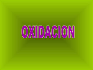 OXIDACION 