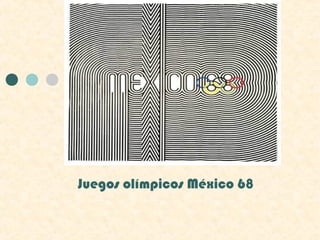 Juegos olímpicos México 68
 