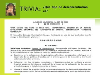 TRIVIA:   ¿Qué tipo de desconcentración
          es?
 