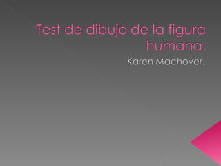 Test figura humana. Machover | PPT